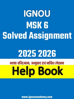IGNOU MSK 6 Solved Assignment 2025 2026